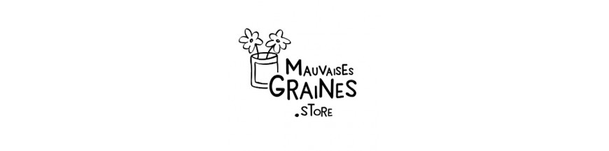 MAUVAISES GRAINES